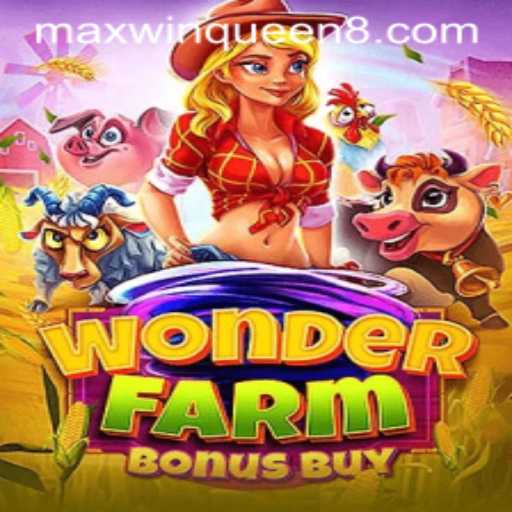 Exploring the Exciting World of WonderFarmBonusBuy: Your Guide to Winning Big as the Max Win Queen
